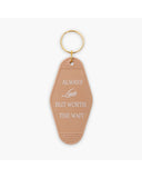 Always Late but Worth the Wait Keychain product view on a white background
